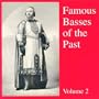 Famous Basses of the Past, Vol. 2