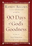 Ninety Days of God's Goodness: Daily Reflections That Shine Light on Personal Darkness