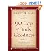 Ninety Days of God's Goodness: Daily Reflections That Shine Light on Personal Darkness