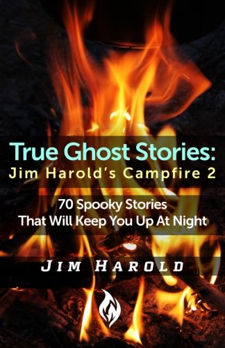 True Ghost Stories: Jim Harold's Campfire 2