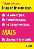 acheter livre occasion Le peuple des connecteurs: Ils ne votent pas, ils ne travaillent pas, ils nétudient pas mais ils changent le monde