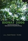 Biomat 2006: International Sysposium on Mathematical and Computational Biology, Manaus, Brazil, 27-30 November 2006