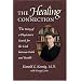 The Healing Connection (PB): The Story of a Physician's Search for the Link between Faith and Health