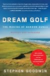 Dream Golf: The Making of Bandon Dune...