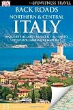 Back Roads Northern & Central Italy (EYEWITNESS TRAVEL BACK ROADS)