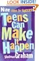 Teens Can Make It Happen: Nine Steps for Success