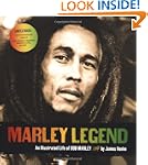 Marley Legend: An Illustrated Life of...