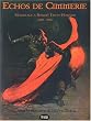 �chos de Cimm�rie - Hommage A Robert Ervin Howard (1906 - 1936)
