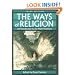 The Ways of Religion: An Introduction to the Major Traditions
