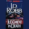 Judgment in Death: In Death, Book 11