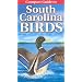 Compact Guide to South Carolina Birds (Compact Guide To...)