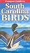 Compact Guide to South Carolina Birds (Compact Guide To...)