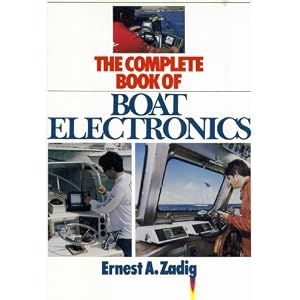 Complete Book of Boat Electronics by Ernest A. Zadig