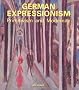 German Expressionism: Primitivism and Modernity