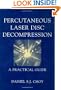 Percutaneous Laser Disc Decompression: A Practical Guide