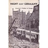 Night over Germany: America's problem in Europe