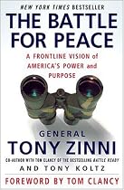 The Battle for Peace: A Frontline Vision of America's Power and Purpose
