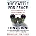 The Battle for Peace: A Frontline Vision of America's Power and Purpose