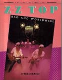 ZZ Top: Bad and worldwide