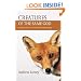 Creatures of the Same God: Explorations in Animal Theology