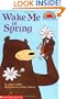 Scholastic Reader Level 2: Wake Me in Spring!