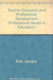 Teacher education and professional development
