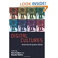Digital Culture: Understanding New Media
