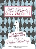 The Bride's Survival Guide: 150 Mistakes You Should Avoid for the Perfect Wedding<br />
” /></td>
<td>
<span class=