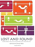 Lost and found : short stories from the Cheshire Prize for Literature 2012