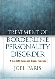Treatment of Borderline Personality Disorder: A Guide to Evidence-Based Practice