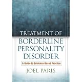 Treatment of Borderline Personality Disorder: A Guide to Evidence-Based Practice