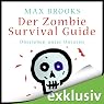 H&ouml;rbuch Der Zombie Survival Guide: Überleben unter Untoten