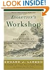 Evolution's Workshop: God and Science on the Gal�pagos Islands