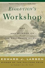 Evolution's Workshop: God and Science on the Galápagos Islands