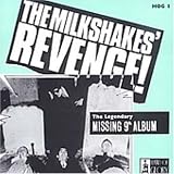 Thee Milkshakes Revenge