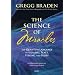 The Science of Miracles