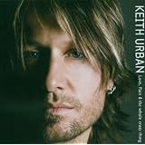 Love,Pain & the Whole Crazy Thingvon "Keith Urban"