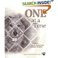 One at a Time: A Week in an American Animal Shelter by  Diane Leigh and Marilee Geyer