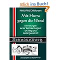 Mit Hurra gegen die Wand: Erinnerungen eines "Brandenburgers"