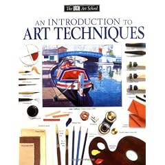 DK Art School: An Introduction to Art Techniques