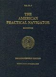 American Practical Navigator: An Epitome Of Navigation, 2002 (Pub)