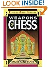 Weapons of Chess: An Omnibus of Chess Strategies (Fireside Chess Library)