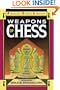 Weapons of Chess: An Omnibus of Chess Strategies (Fireside Chess Library)