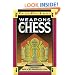 Weapons of Chess: An Omnibus of Chess Strategies (Fireside Chess Library)