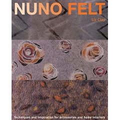 Nuno Felt: Techniques and Inspiration for Accessories and Home Interiors