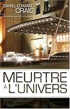 meurtre a l univers