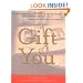 The Gift of You: How to Tell Your Loved Ones Who You Really Are