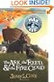 The Ark, the Reed, and the Fire Cloud (The Amazing Tales of Max and Liz, Book One)
