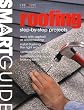 Smart Guide: Roofing: Step-by-Step Projects