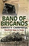 Band of brigands : the first men in tanks